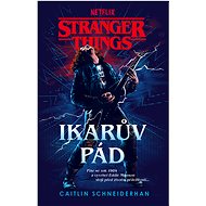 Stranger Things: Ikarův pád - Caitlin Schneiderhan