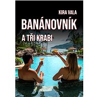 Banánovník a Tři krabi - Kira Vala