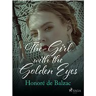 The Girl with the Golden Eyes - Honoré de Balzac