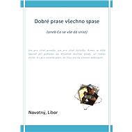 Dobré prase všechno spase - Libor Novotný