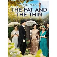 The Fat and the Thin - Emile Zola