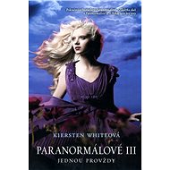 Paranormálové 3 - Jednou pro vždy - Kiersten Whiteová