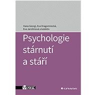 Psychology of ageing and old age - Eva Jarolímová