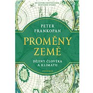 The transformations of the Earth - Peter Frankopan