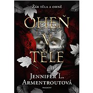 Fire in the body - Jennifer L. Armentrout
