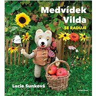 Vilda the bear is happy - Eva Bavorová