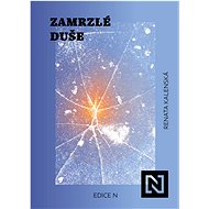 Zamrzlé duše - Renata Kalenská