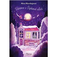 Vánoce v Šípkové ulici - Alena Mornštajnová