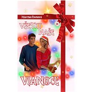 Všetky naše Vianoce - Martina Dacková