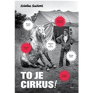 It's a circus! - Karolína Skučková