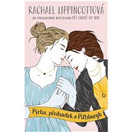 Pýcha, předsudek a Pittsburgh - Rachael Lippincottová
