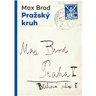 Prague Circle - Max Brod