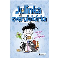 Julinka - little veterinarian 1 - Home for animals - Rebecca Johnson