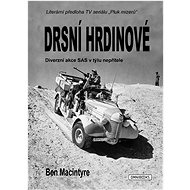 Tough Heroes - Ben Macintyre