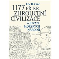 1177 B.C. Collapse of civilization and invasion of the Sea Peoples - Eric H. Cline