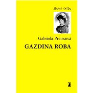 Gazdina roba - Gabriela Preissová