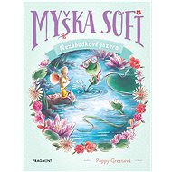 Myška Sofi 3: Nezábudkové jazero - Poppy Green