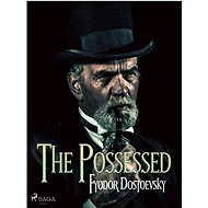 The Possessed - Fyodor Dostoevsky