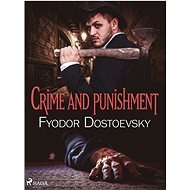 Crime and Punishment - Fyodor Dostoevsky