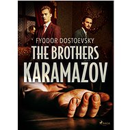 The Brothers Karamazov - Fyodor Dostoevsky