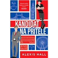 Kandidát na přítele - Alexis Hall