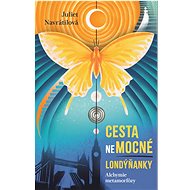 Cesta (ne)mocné Londýňanky - Juliet Navrátilová