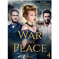 War and Peace IV - Leo Tolstoy