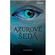 Azurově šedá - Lucie Pejšová