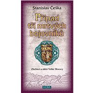 The case of the three dead fighters - Stanislav Češka