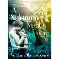 A Midsummer Night's Dream - William Shakespeare