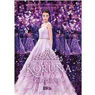 Koruna - Kiera Cassová