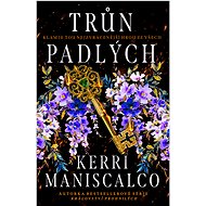 Trůn padlých - Kerri Maniscalco