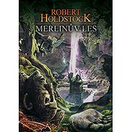 Merlinův les - Robert Holdstock