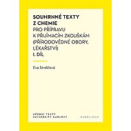 Souhrnné texty z chemie pro přípravu k přijímacím zkouškám I. díl - Eva Streblová