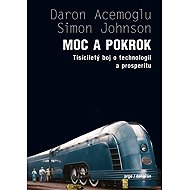 Moc a pokrok - Simon Johnson  Daron Acemoglu
