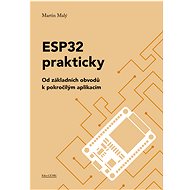 ESP32 prakticky - Martin Malý