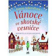 Christmas in a Scottish village - Donna Ashcroftová
