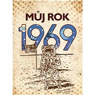 Můj rok 1969 - Alena Breuerová