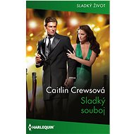 Sladký souboj - Caitlin Crewsová