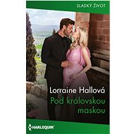 Pod královskou maskou - Lorraine Hall