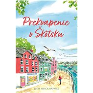 Prekvapenie v Škótsku - Julie Shackmanová