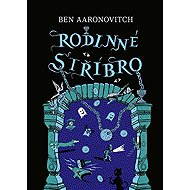 Rodinné stříbro - Ben Aaronovitch