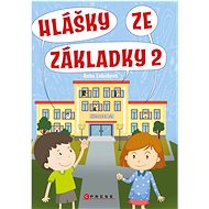 Hlášky ze základky 2 - Anna Lukešová