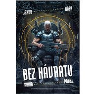 Bez návratu: kniha první - Jakub Hoza