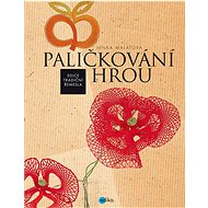 Paličkování hrou - Lenka Malátová