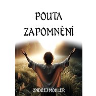 Pouta zapomnění - Ondřej Mohler