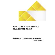 How to be a successfull real estate agent without losing your mind? - Ing Jan Píbil PhD