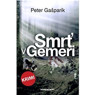 Death in Gemeri - Peter Gašparík
