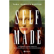 Self Made - Tara Isabella Burton