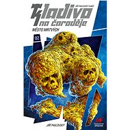 Kladivo na čaroděje 1: Město mrtvých (2. vydání) - Jiří Pavlovský